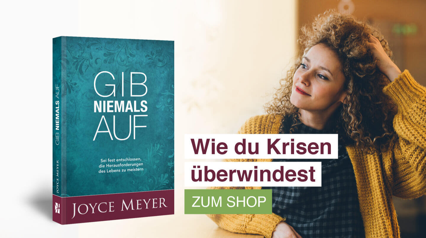 Gib niemals auf – Buch von Joyce Meyer